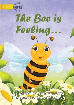 The Bee is Feeling... - Wanasundera, Michelle