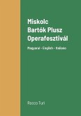 Miskolc Bartók Plusz Operafesztivál