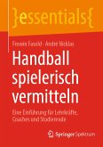 Handball spielerisch vermitteln (eBook, PDF)