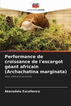 Performance de croissance de l'escargot géant africain (Archachatina marginata) - Excellence, Akeredolu