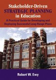 Stakeholder-Driven Strategic Planning in Education (eBook, ePUB) Stakeholder-Driven Strategic Planning in Education (eBook, ePUB)
