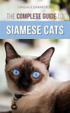 The Complete Guide to Siamese Cats (eBook, ePUB)