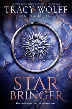 Star Bringer (eBook, ePUB) - Wolff, Tracy; Croft, Nina
