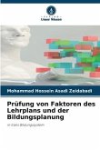 Prüfung von Faktoren des Lehrplans und der Bildungsplanung