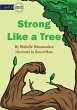 Strong Like A Tree - Bild 1
