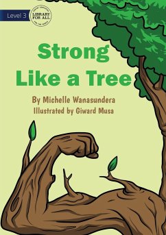 Strong Like A Tree - Wanasundera, Michelle