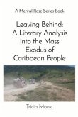 Leaving Behind: A Literary Analysis into the Mass Exodus of Caribbean People (eBook, ePUB)