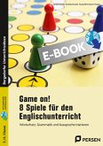 Game on! 8 Spiele für den Englischunterricht (eBook, PDF)