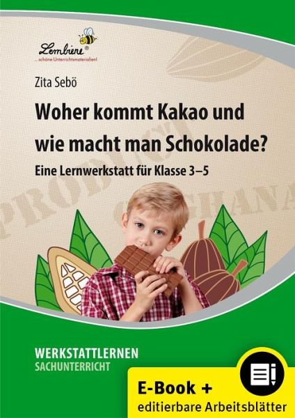 Woher kommt Kakao und wie macht man Schokolade? (eBook, PDF)