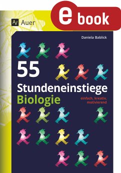 55 Stundeneinstiege Biologie (eBook, PDF) - Bablick, Daniela