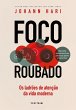Foco roubado: Os ladrões de atenção... - Bild 1