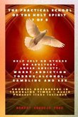 The Practical School of the Holy Spirit - Part 7 of 8 Help self on others on Adultery, Anger (eBook, ePUB)