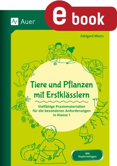 Tiere und Pflanzen mit Erstklässlern (eBook, PDF) - Moers, Edelgard