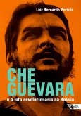 Che Guevara e a luta revolucionária na Bolívia (eBook, ePUB)