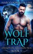 Wolf Trap: A Shifter and Fae Romance... - Bild 1