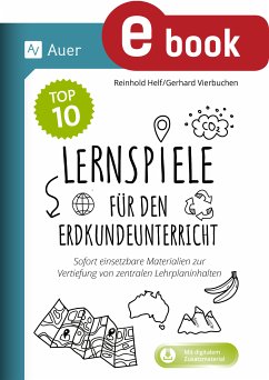 Die Top 10 Lernspiele für den Erdkundeunterricht (eBook, PDF) - Helf, Reinhold; Vierbuchen, Gerhard