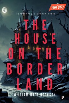 The House on the Borderland (eBook, ePUB) - Hodgson, William Hope