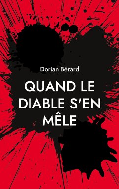 Quand le Diable s'en mêle (eBook, ePUB) - Bérard, Dorian