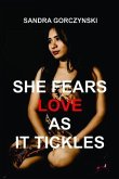 SHE FEARS LOVE AS IT TICKLES (eBook, ePUB)