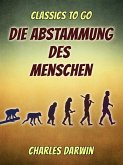 Die Abstammung des Menschen (eBook, ePUB)