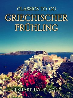 Griechischer Frühling (eBook, ePUB) - Hauptmann, Gerhart