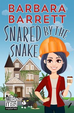 Snared by the Snake (Nailed It Home Reno Mysteries, #6) (eBook, ePUB) - Barrett, Barbara