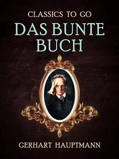 Das bunte Buch (eBook, ePUB) - Hauptmann, Gerhart