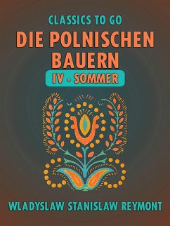 Cover Die polnischen Bauern IV - Sommer (eBook, ePUB)