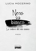 Nero su bianco (eBook, ePUB)