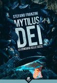 Mytilus Dei - La Congiura delle Cozze (eBook, ePUB)