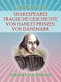 Shakespeares tragische Geschichte von Hamlet Prinzen von Dänemark (eBook, ePUB)