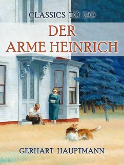 Der arme Heinrich (eBook, ePUB) - Hauptmann, Gerhart