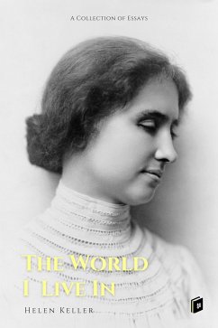 The World I Live In (eBook, ePUB) - Keller, Helen