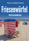 Friesenwürfel. Ostfrieslandkrimi (eBook, ePUB)