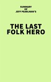 Summary of Jeff Pearlman's The Last Folk Hero (eBook, ePUB)