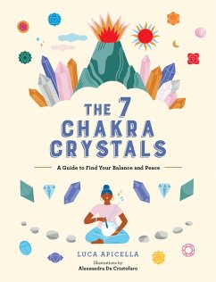 The 7 Chakra Crystals (eBook, ePUB) - Apicella, Luca