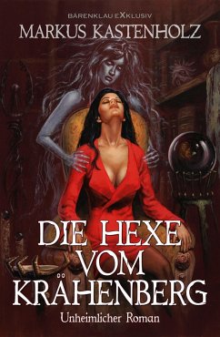 Die Hexe vom Krähenberg (eBook, ePUB) - Kastenholz, Markus
