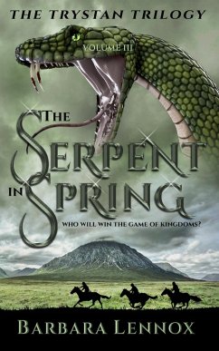 The Serpent in Spring (The Trystan Trilogy, #3) (eBook, ePUB) - Lennox, Barbara