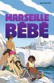 Marseille, bébé (eBook, ePUB)