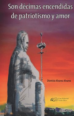 Son décimas encendidas de patriotismo y amor (eBook, ePUB) - Álvarez Álvarez, Dionisio