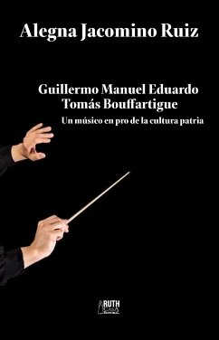 Guillermo Manuel Eduardo Tomás Bouffartigue (eBook, ePUB) - Jacomino Ruiz, Alegna