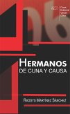 Hermanos de cuna y causa (eBook, ePUB)