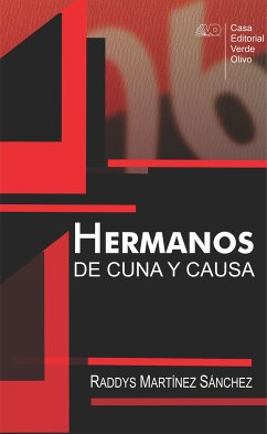 Hermanos de cuna y causa (eBook, ePUB) - Martínez Sánchez, Raddys