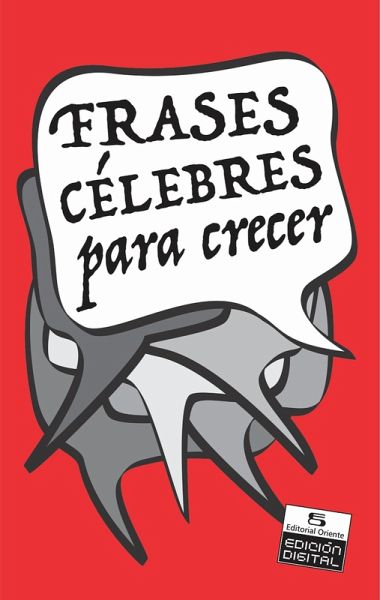 Frases célebres para crecer (eBook, ePUB) Frases célebres para crecer (eBook, ePUB)