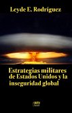 Estrategias militares de Estados Unidos y la inseguridad global (eBook, ePUB)