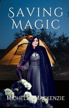 Saving Magic (eBook, ePUB) - Mackenzie, Michelle
