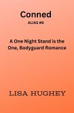 Conned (A One Night Stand is the One, Bodyguard Romance) (eBook, ePUB)