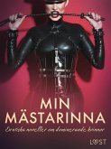 Min mästarinna: erotiska noveller om dominerande kvinnor (eBook, ePUB) Min mästarinna: erotiska noveller om dominerande kvinnor (eBook, ePUB)