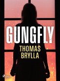 Gungfly (eBook, ePUB)