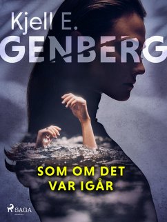 Som om det var igår (eBook, ePUB) - Genberg, Kjell E.